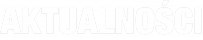 AKTUALNOŚCI
