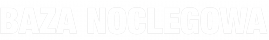 BAZA NOCLEGOWA