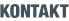 KONTAKT